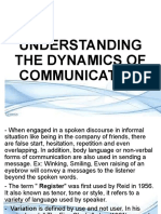 Understanding The Dynamics of Communication