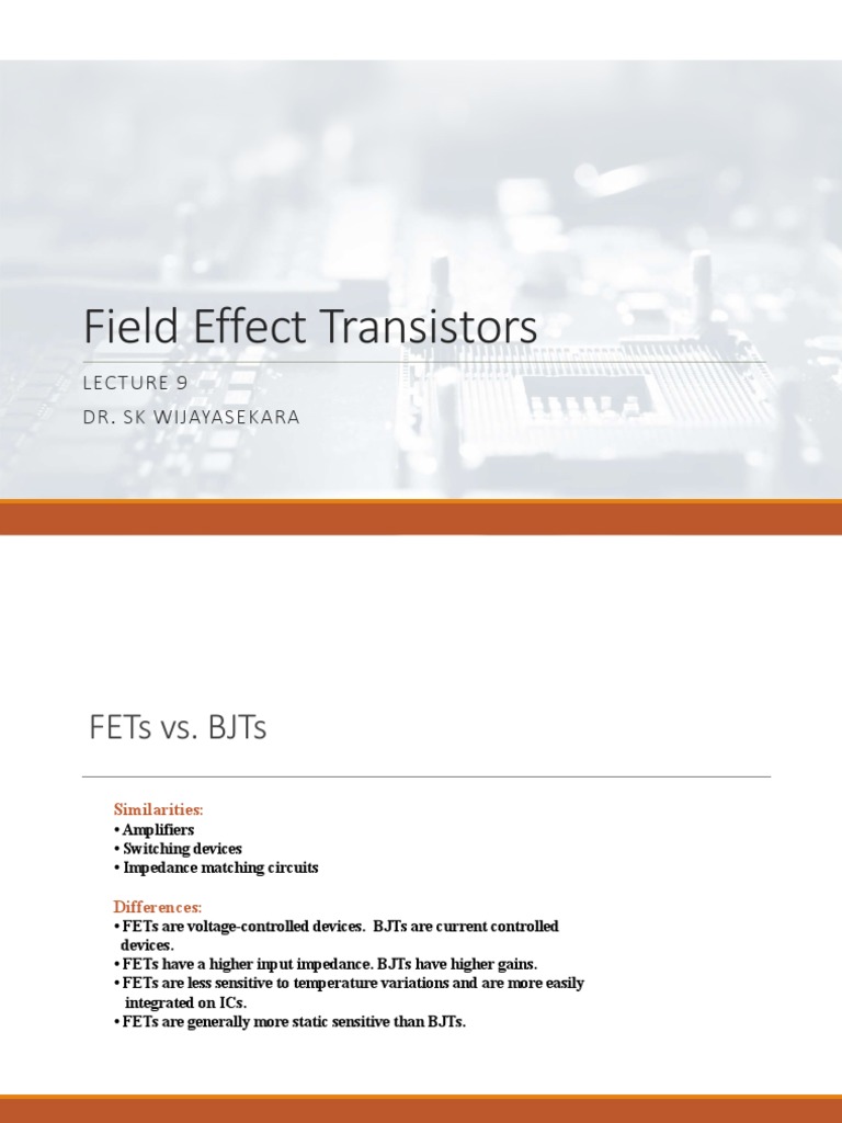 FETs vs. BJTs Key Differences Between Field Effect and Bipolar Junction Transistors PDF