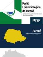 Perfil Epidemiológico do Paraná.