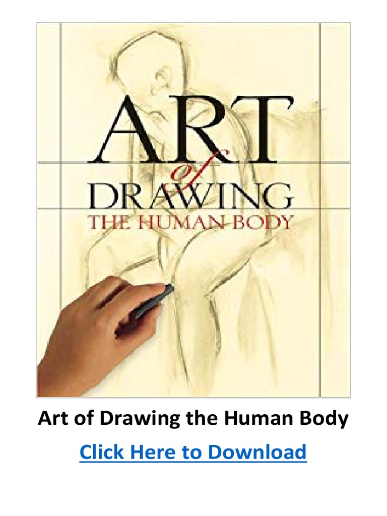 Click Here To Download: Art of Drawing The Human Body | PDF