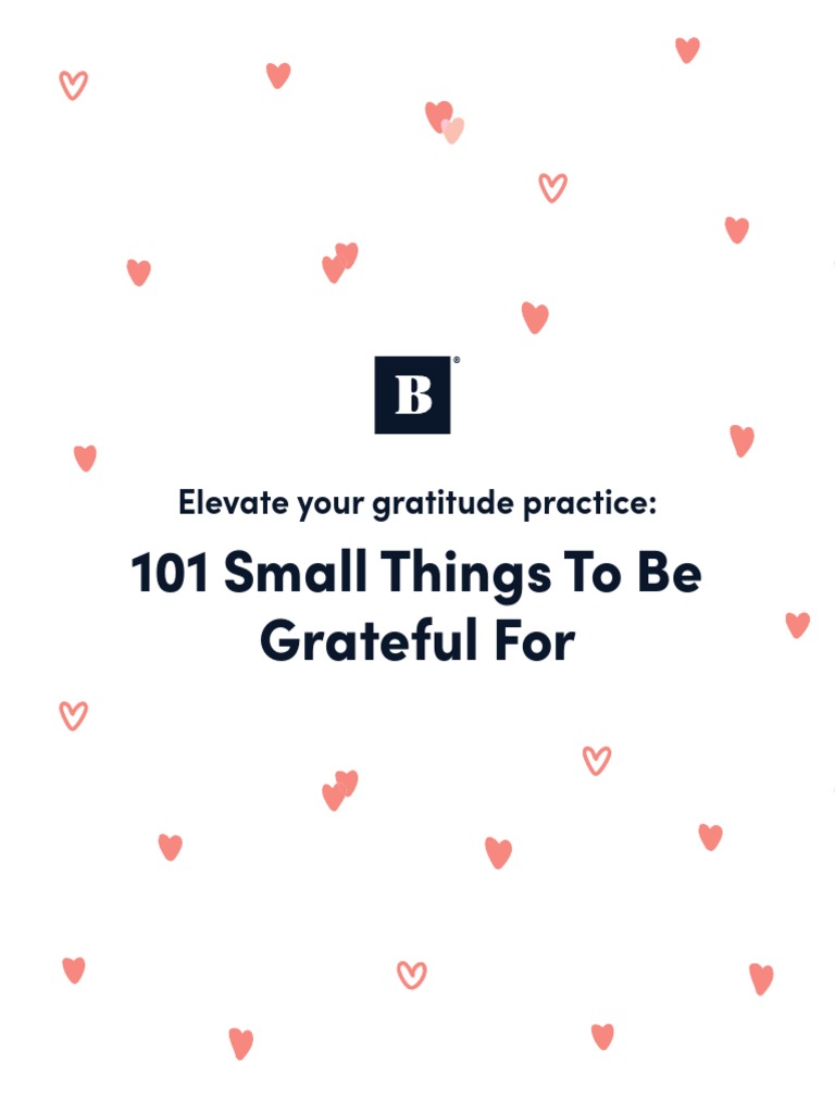 101 Small Things To Be Grateful For: Elevate Your Gratitude Practice ...