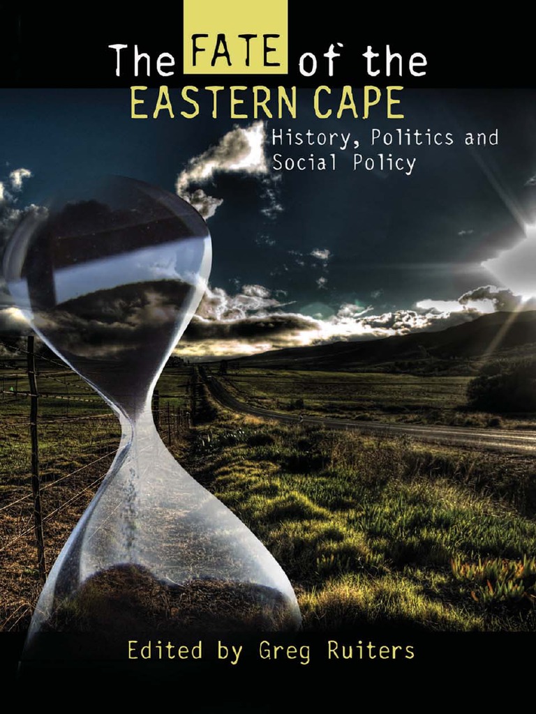 The Fate of The Eastern Cape: History, Politics and Social Policy | PDF ...