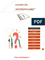 A Presentation On: "Questionnaire"