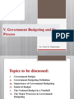 V. Government Budgeting and Its Process: By: Tessie M. Mangrobang