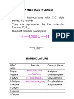 C C H H: Alkynes (Acetylenes)