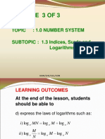 Lecture 3 of 3: Topic: 1.0 Number System SUBTOPIC: 1.3 Indices, Surds and Logarithms