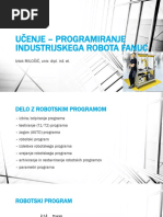 Učenje - Programiranje Industrijskega Robota Fanuc: Iztok MILOŠIČ, Univ. Dipl. Inž. El