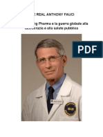 The Real Anthony Fauci Bill Gates, Big Pharma e La Guerra Globale Alla Democrazia e Alla Salute Pubblica