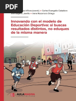 El Futbol, Un Deporte En La Educacion: La Iniciación Deportiva Al Fútbol Desde La Estructura Y Dinámica Del Juego