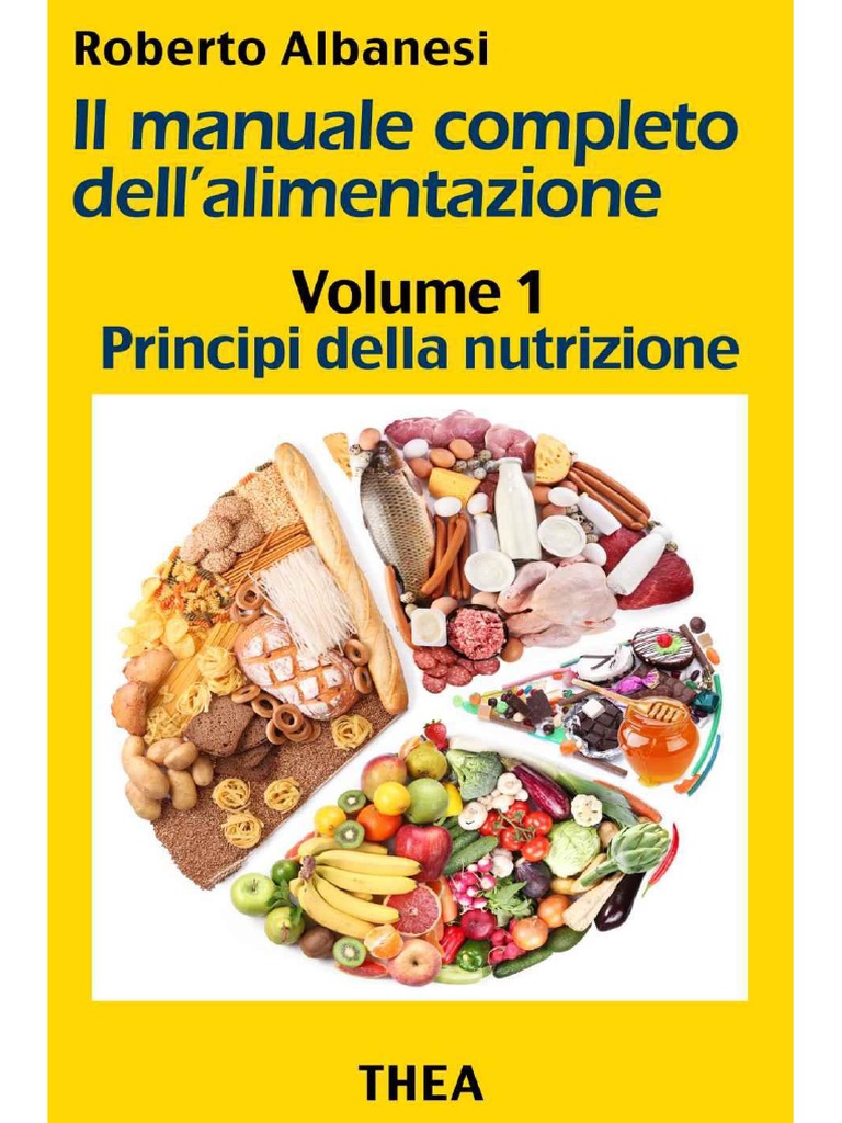 Principi Della Nutrizione (Il Manuale Completo DellAlimentazione) (Italian Edition) PDF