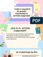 Listado y Concepto de Quienes Conforman El Sist. Financ.