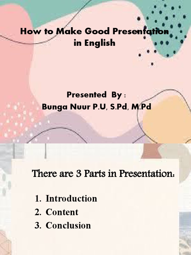 how-to-make-good-presentation-in-english-presented-by-bunga-nuur-p-u