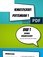 Pertemuan 1 Sinematografi: Directed by Velantin Valiant, S.Sos, M.Ikom