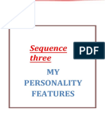 Sequence Three: MY Personality Features