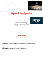 Opioid Analgesics: DR - Girish Meravanige College of Medicine, KFU