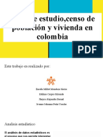 Caso de estudio,censo de población y vivienda en colombia