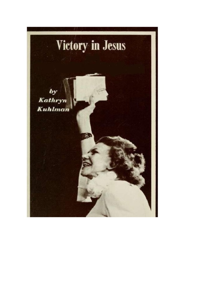 Victory In Jesus Kathryn Kuhlman Pdf Elijah Jesus