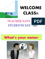 Welcome Class!!: Teacher Says