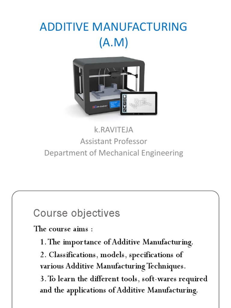 Overview of Additive Manufacturing Techniques | PDF | 3 D Printing ...