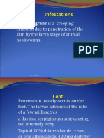 Larva Migrans Is A 'Creeping': Eruption Due To Penetration of The Skin by The Larva Stage of Animal Hookworms