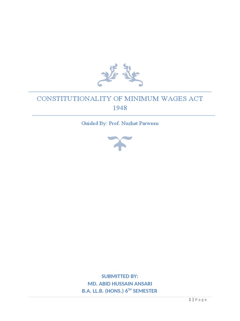 Constitutionality of Minimum Wages Act 1948 Guided By Prof. Nuzhat Parween PDF Labour Law