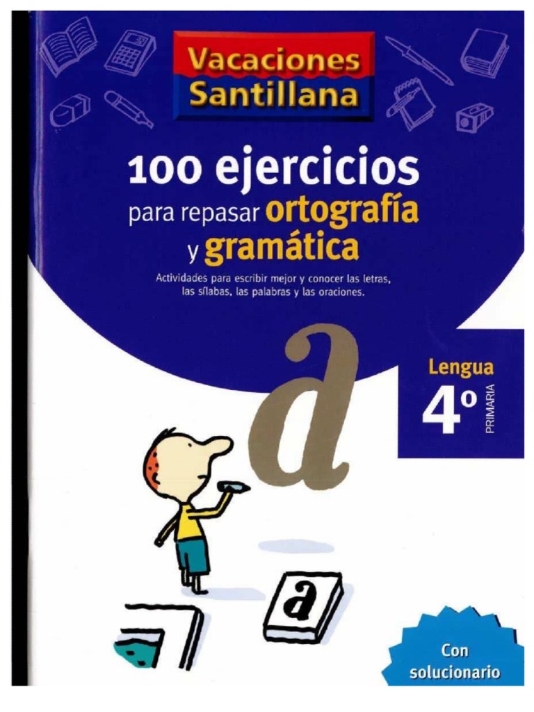 PDF 100 Ejercicios para Repasar Ortografia y Gramatica Santillana 4to ...