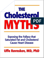 The Cholesterol Myths - Exposing The Fallacy That Saturated Fat and Cholesterol Cause Heart Disease