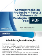 Administração Da Produção - Parte 3 - Sistemas de Produção
