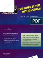Diapositiva de caso clinico anestesia general 2021