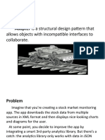 Intent Adapter Is A Structural Design Pattern That: Allows Objects With Incompatible Interfaces To Collaborate