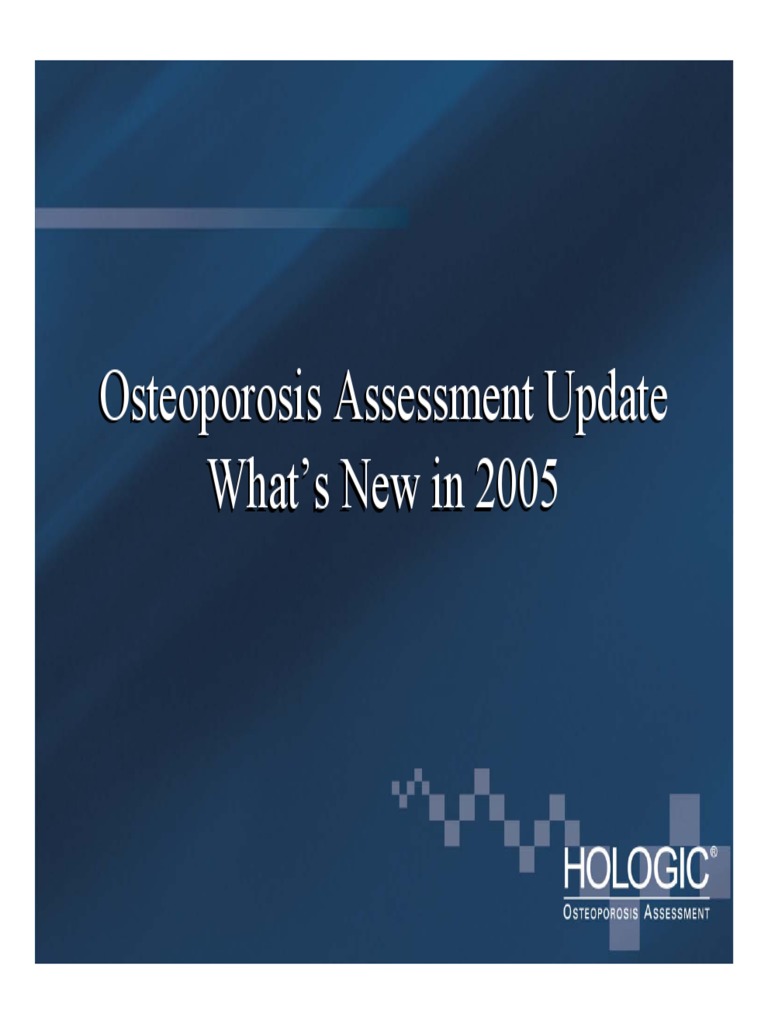 Osteoporosis Assessment Update What's New in 2005 | PDF