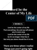 Lord Be The Center of My Life