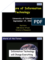 The Future of Information Technology: University of Colorado September 14, 2000