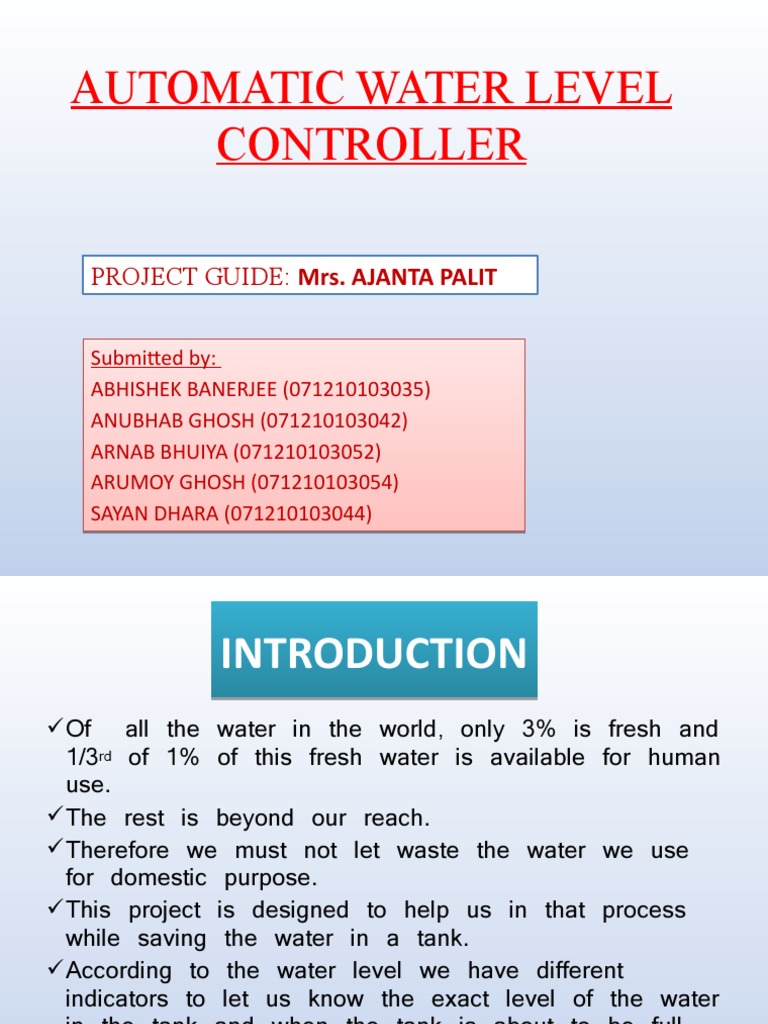 Automatic Water Level Controller Project Guide Mrs. Ajanta Palit
