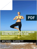 Fibromialgia y El Yoga - A Alternativa Natural para Elvio Del Dolor (Spanish Edition), La - Michael Garrett