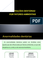 PATOLOGIA 2. Anormalidades Dentárias