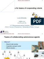 Communications For Teams of Cooperating Robots: Luis Almeida