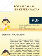 Kolaborasi Dalam Manajemen Keperawatan: Nama: Irma Febriana Damayanti Kelas: 3A NIM: P1337420419103