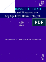 Bab 1 Dasar Fotografi Memahami Eksposure Dan Segitiga Emas Dalam Fotografi