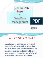 Project On Data Base & Data Base Management: Presented by