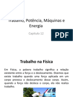 Trabalho, Potência, Máquinas e Energia