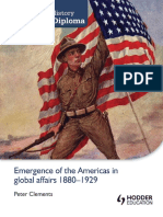 Emergence of The Americas in Global Affairs 1880-1929 - Peter Clements - Hodder 2013