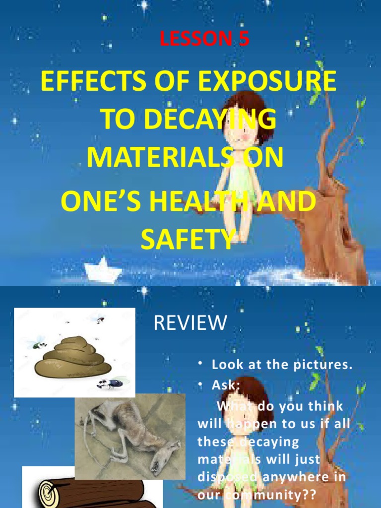 Lesson 5 Effects of Exposure To Decaying Materials On One's Health