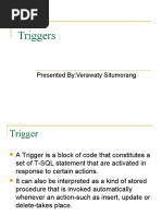 Triggers: Presented By:Verawaty Situmorang