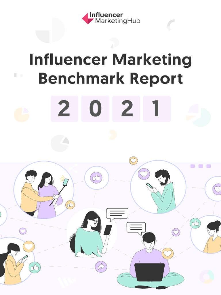 Influencer Marketing Benchmark Report 2021 | PDF | Marketing | Return