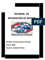 Informe de Reparación de Motor: Nombre: Gonzalo Ramos Paredes Grado: 300B Docente: Rodolfo Herbas