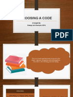 Choosing A Code: Arranged By: Eneng Liah Khoiriyah, M.PD