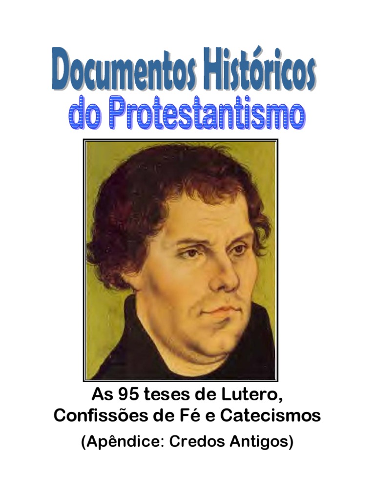 As 95 Teses de Lutero Confissoes de Fe e PDF
