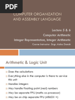 Computer Organization and Assembly Language: Lecture 5 & 6 Computer Arithmetic Integer Representation, Integer Arithmetic