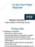 How Not To Get Your Paper Rejected: Mainak Chaudhuri